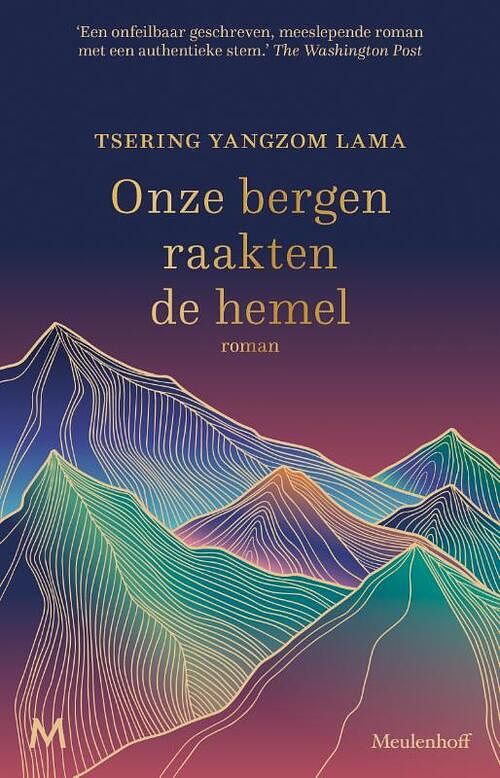 Foto van Onze bergen raakten de hemel - tsering lama - hardcover (9789029097376)