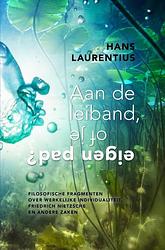 Foto van Aan de leiband, of je eigen pad? - hans laurentius - ebook (9789402197396)