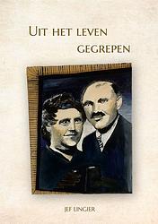 Foto van Uit het leven gegrepen - jef lingier - ebook