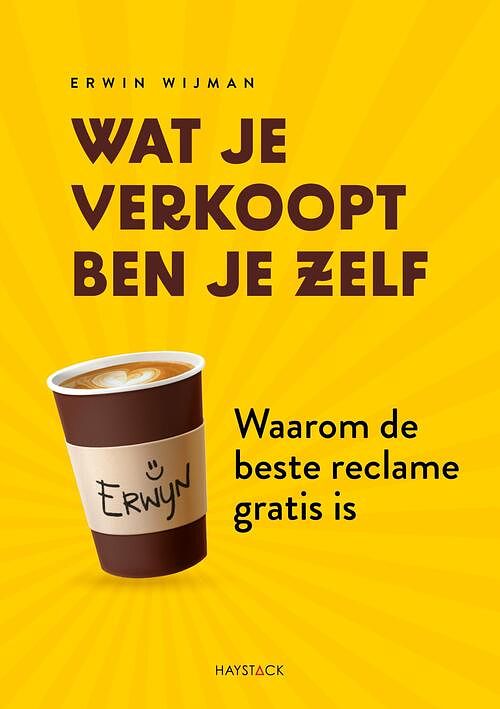 Foto van Wat je verkoopt ben je zelf - erwin wijman - ebook (9789461265647)