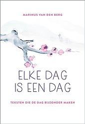 Foto van Elke dag is een dag - marinus van den berg - ebook (9789033803161)