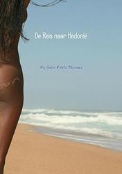 Foto van De reis naar hedonië - ria gelmi, wim teunissen - ebook (9789402144628)