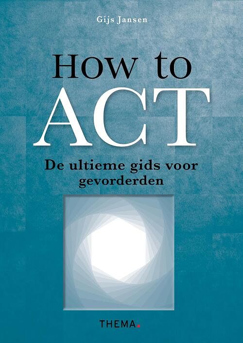 Foto van How to act - gijs jansen - ebook (9789462722224)