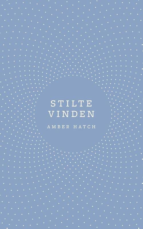 Foto van Stilte vinden - amber hatch - ebook (9789021569505)