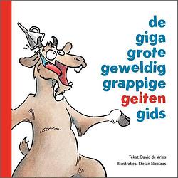Foto van De giga grote geweldig grappige geiten gids - david de vries - hardcover (9789462666436)