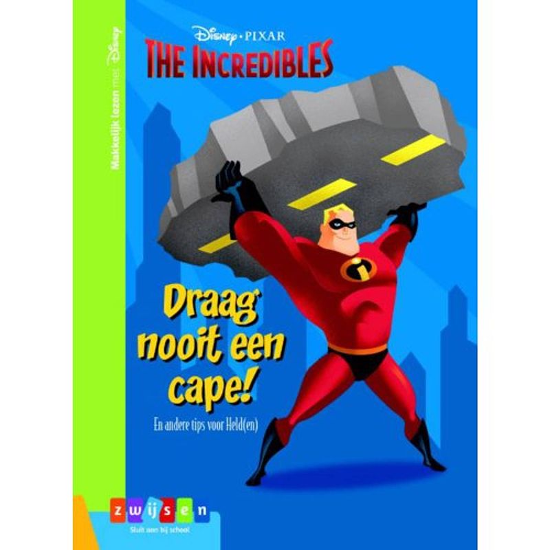 Foto van The incredibles draag nooit een cape! - makkelijk