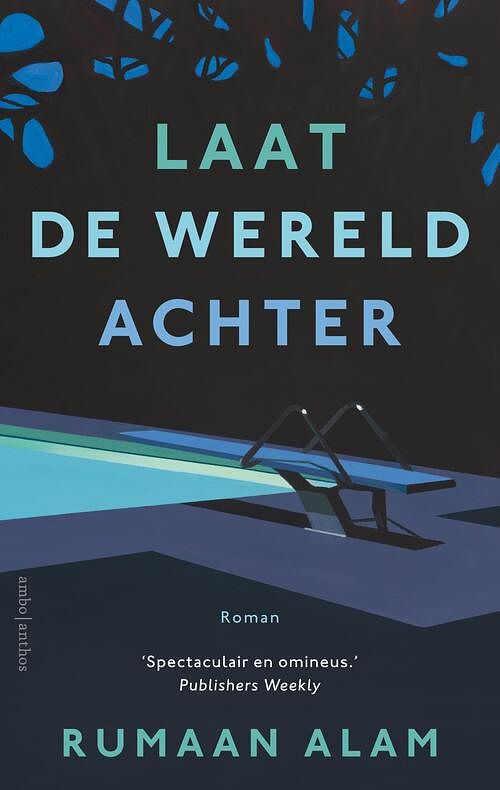 Foto van Laat de wereld achter - rumaan alam - ebook (9789026354755)