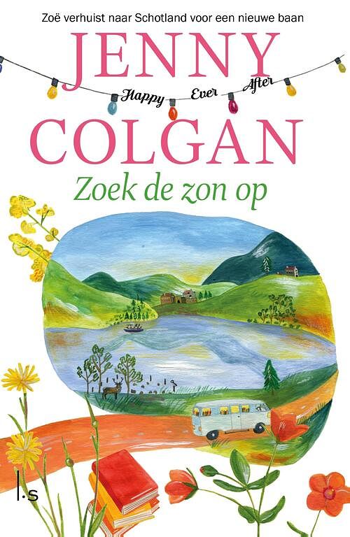 Foto van Zoek de zon op - happy ever after 2 - jenny colgan - ebook (9789024590957)