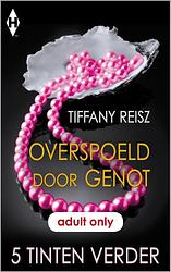 Foto van Overspoeld door genot - tiffany reisz - ebook