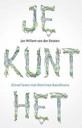 Foto van Je kunt het! - jan willem van der straten - ebook (9789043529976)