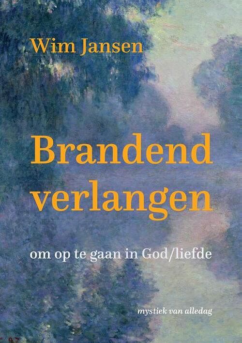 Foto van Brandend verlangen - wim jansen - paperback (9789493175655)