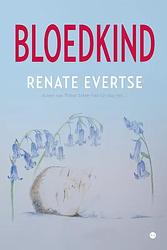 Foto van Bloedkind - renate evertse - paperback (9789464892116)