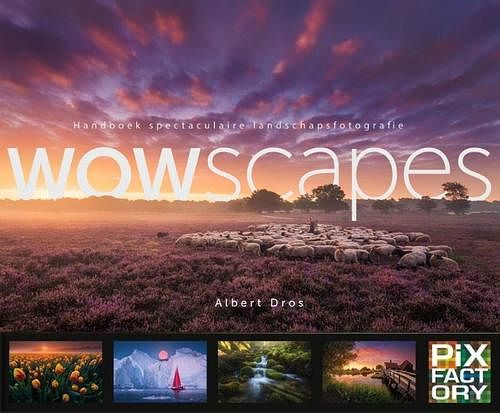 Foto van Wowscapes - albert dros - hardcover (9789079588268)