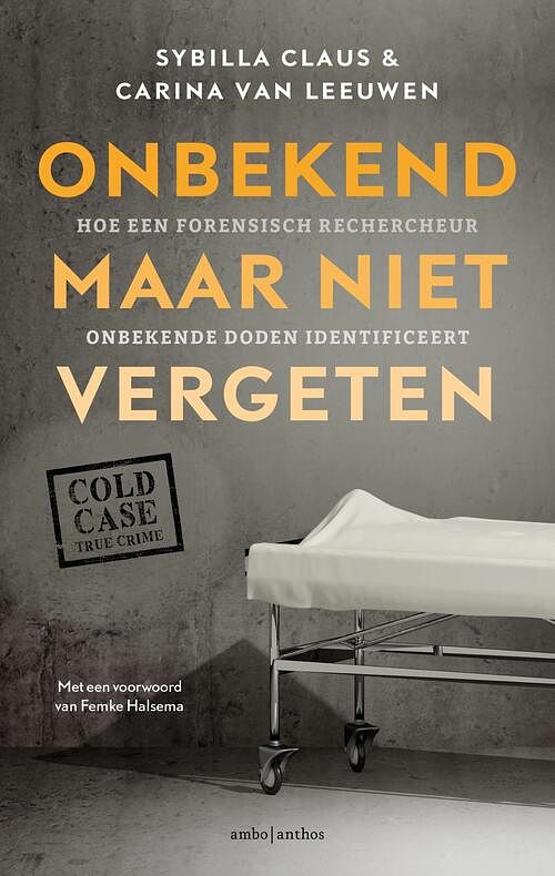 Foto van Onbekend maar niet vergeten - carina van leeuwen, sybilla claus - ebook (9789026345975)