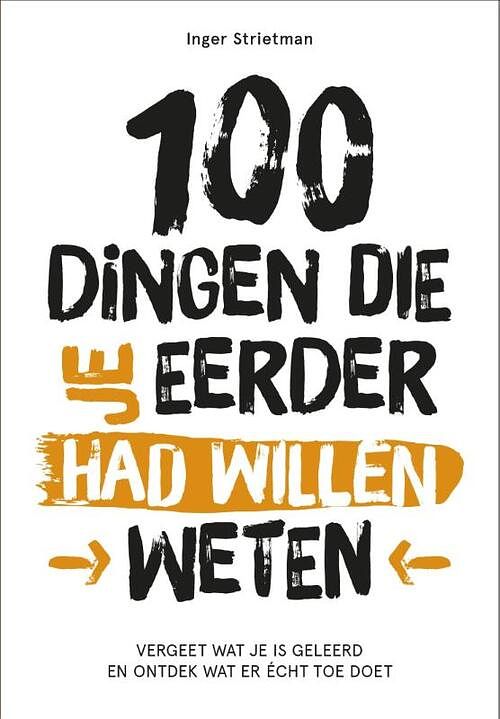 Foto van 100 dingen die je eerder had willen weten - inger strietman - paperback (9789043927536)