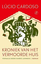 Foto van Kroniek van het vermoorde huis - lucio cardoso - ebook (9789029545082)