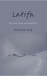 Foto van Latifa - mariek de jong - paperback (9789493288089)