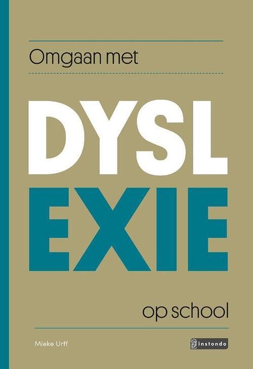 Foto van Omgaan met dyslexie op school - mieke urff - paperback (9789463171540)