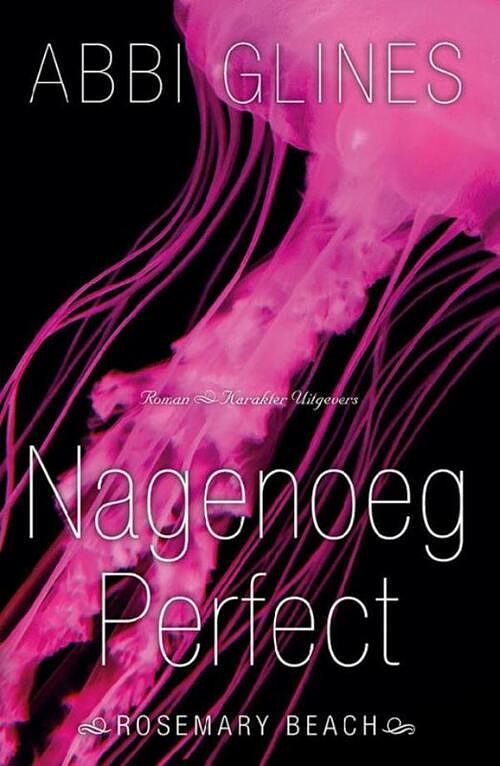 Foto van Nagenoeg perfect - abbi glines - ebook (9789045208411)