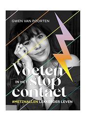 Foto van Voeten in het stopcontact - gwen van poorten - paperback (9789493089303)