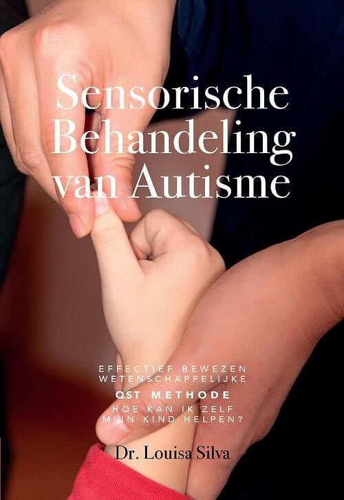 Foto van Sensorische behandeling van autisme - dr. louisa silva - hardcover (9780982128077)