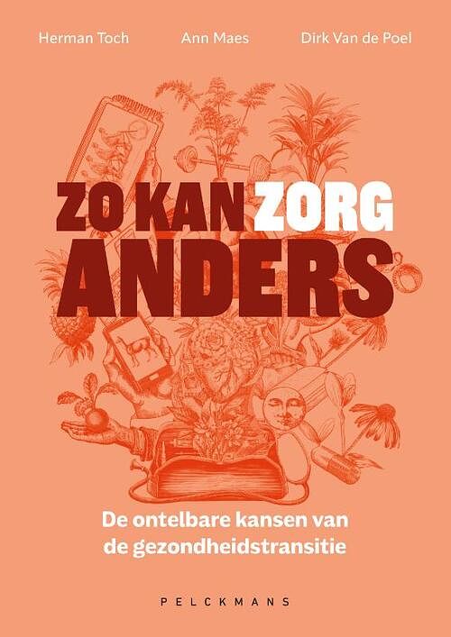 Foto van Zo kan zorg anders - ann maes, dirk van de poel, herman toch - paperback (9789463372985)