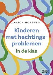 Foto van Kinderen met hechtingsproblemen - anton horeweg - paperback (9789401490047)