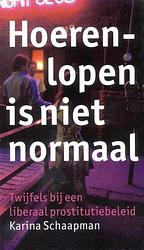 Foto van Hoerenlopen is niet normaal - karina schaapman - ebook