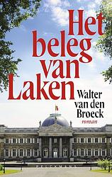 Foto van Het beleg van laken - walter van den broeck - ebook