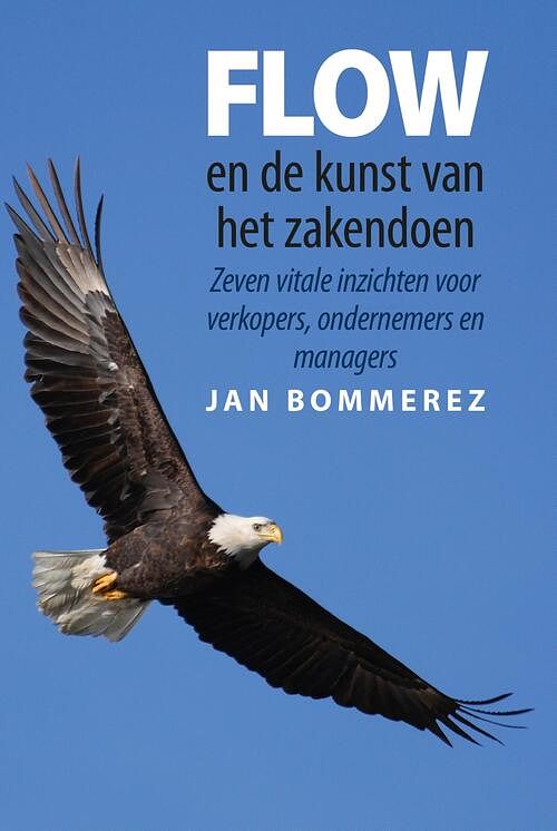 Foto van Flow en de kunst van het zakendoen - jan bommerez - ebook (9789460001918)