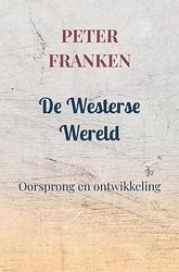 Foto van De westerse wereld - peter franken - paperback (9789464655179)