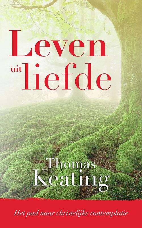 Foto van Leven uit liefde - thomas keating - ebook (9789043528825)