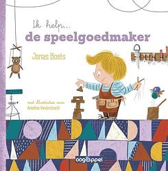 Foto van Ik help... de speelgoedmaker - annelies vandenbosch, jonas boets - kartonboekje;kartonboekje (9789002272905)