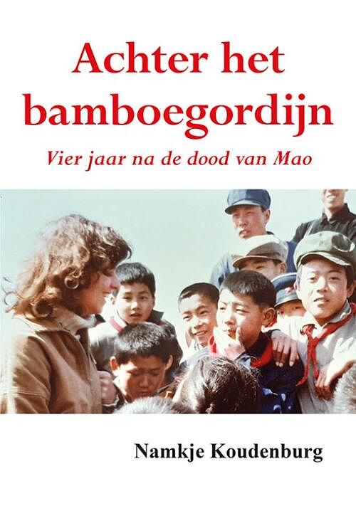 Foto van Achter het bamboegordijn - namkje koudenburg - paperback (9789463653947)
