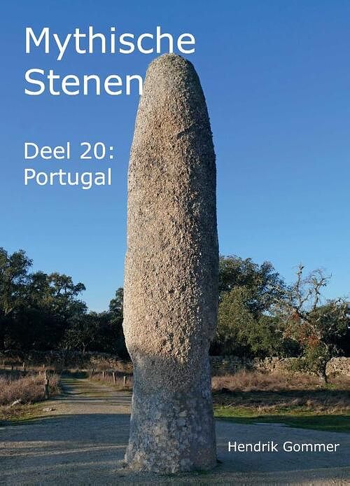 Foto van Mythische stenen deel 20: portugal - hendrik gommer - paperback (9789083000671)