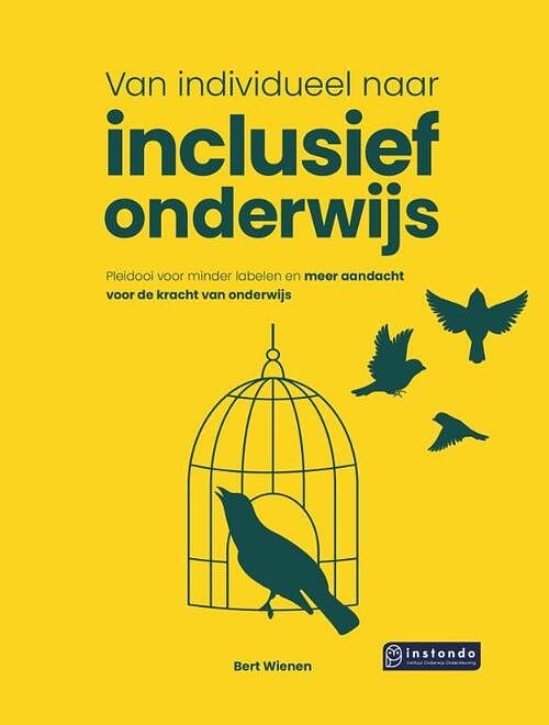 Foto van Van individueel naar inclusief onderwijs - bert wienen - hardcover (9789463173667)