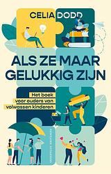 Foto van Als ze maar gelukkig zijn - celia dodd - ebook