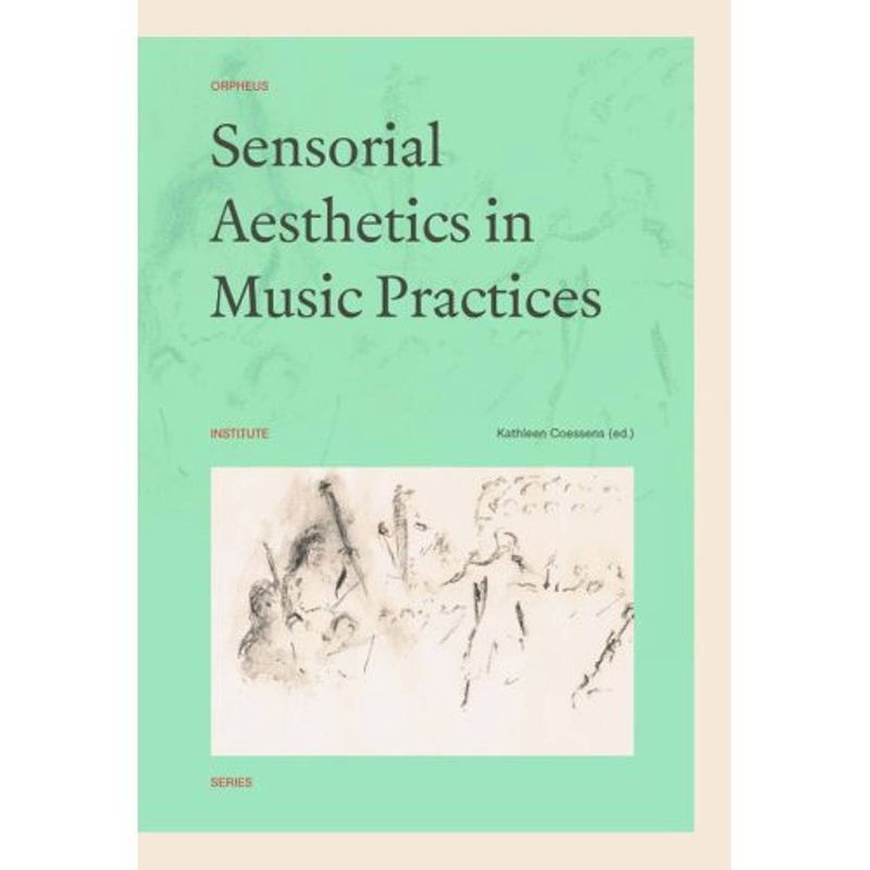 Foto van Sensorial aesthetics in music practices - orpheus