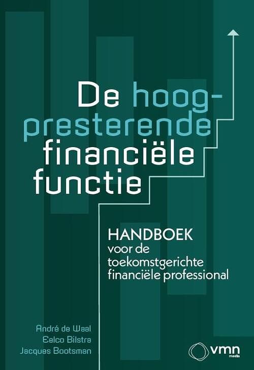 Foto van De hoogpresterende financiële functie - a. de waal dr. a, drs. e.p. bilstra, j. bootsman - paperback (9789462158283)