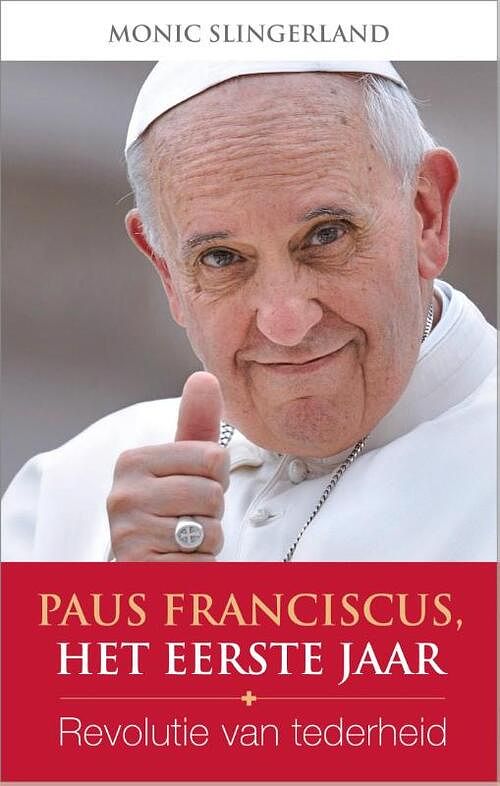 Foto van Paus franciscus, het eerste jaar - monic slingerland - ebook (9789491042317)