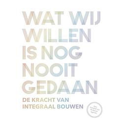 Foto van Wat wij willen is nog nooit gedaan