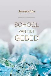 Foto van School van het gebed - anselm grün - ebook (9789043529563)