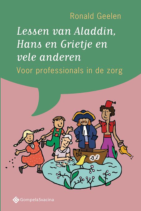 Foto van Lessen van aladdin, hans en grietje en vele anderen - ronald geelen - paperback (9789463710251)