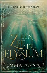 Foto van Een zee in elysium - emma anna - paperback (9789083306810)