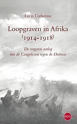 Foto van Loopgraven in afrika (1914-1918) - lucas catherine - ebook (9789462670136)