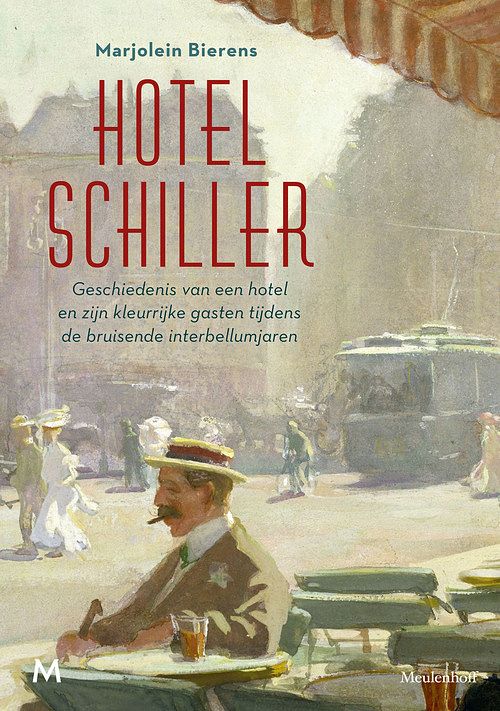 Foto van Hotel schiller - marjolein bierens - ebook (9789402315066)