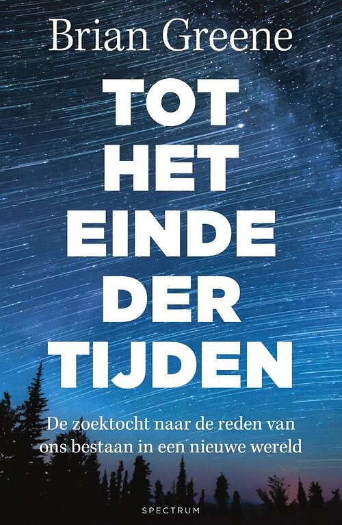 Foto van Tot het einde der tijden - brian greene - ebook (9789000353323)