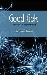 Foto van Goed gek - rian meulenbroeks - paperback (9789402188011)