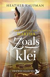 Foto van Zoals klei - heather kaufman, tobya jong - ebook