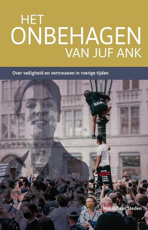 Foto van Het onbehagen van juf ank - ronald van steden - paperback (9789463692199)